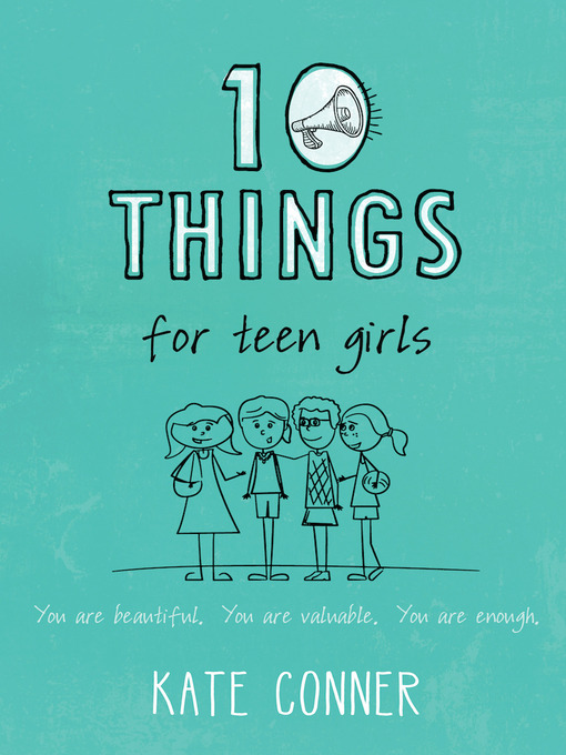 Title details for 10 Things For Teen Girls by Kate Conner - Available